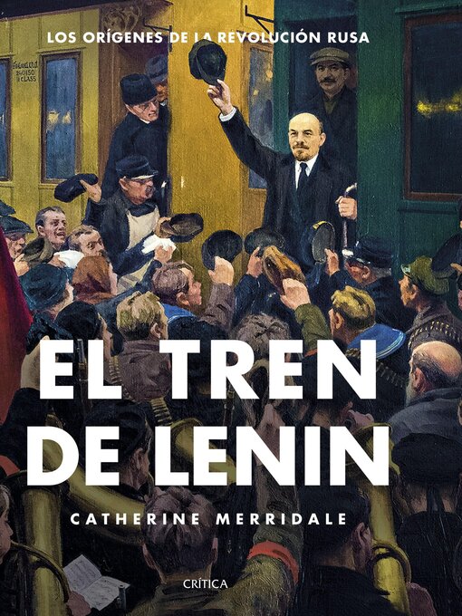Title details for El tren de Lenin by Catherine Merridale - Available